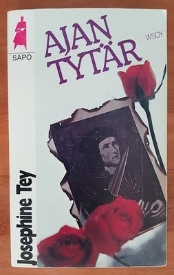 Josephine Tey: Ajan tytär