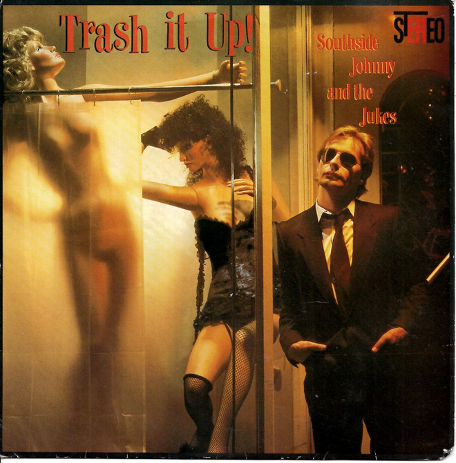 SOUTHSIDE JOHNNY & THE JUKES: Trash It Up / MS. Park A  7"kk