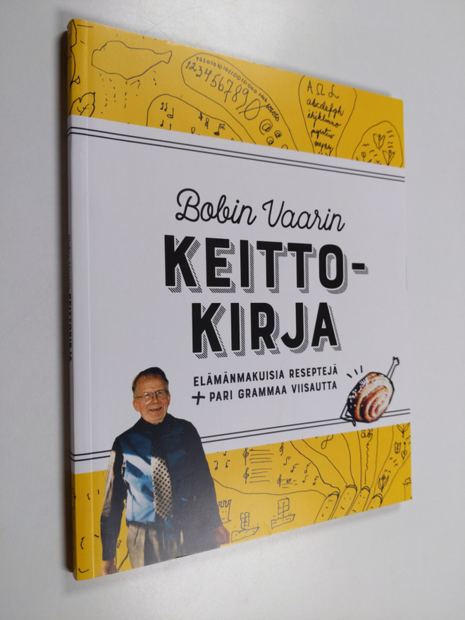 Bobin Vaarin keittokirja : elämänmakuisia reseptejä + par...