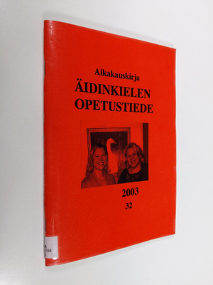 Äidinkielen opetustiede  32/2003 : aikakauskirja