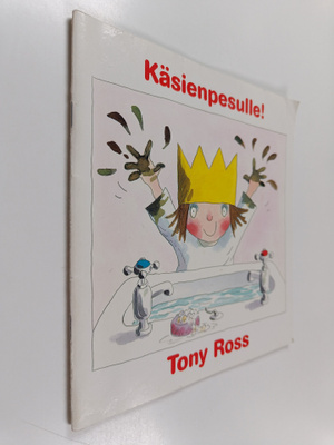 Tony Ross : Käsienpesulle!