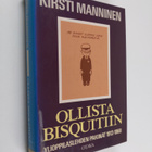 Kirsti Manninen : Ollista Bisquitiin : Ylioppilaslehden p... - pikkukuva 1