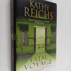 Kathy Reichs : Fatal voyage - pikkukuva 1