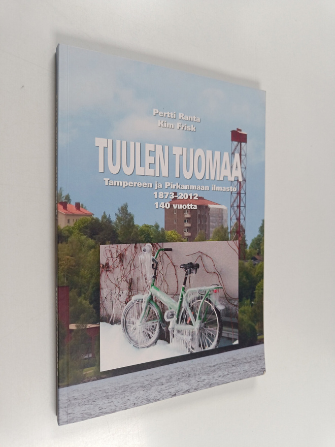Pertti Ranta ym. : Tuulen tuomaa : Tampereen ja Pirkanmaa...
