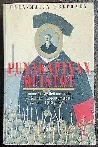 Peltonen Ulla-Maija : Punakapinan muistot
