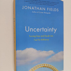 Jonathan Fields : Uncertainty - Turning Fear and Doubt In... - pikkukuva 1