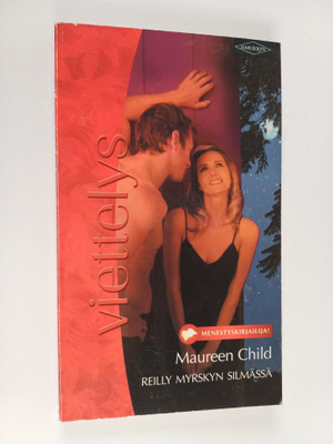 Maureen Child : Reilly myrskyn silmässä