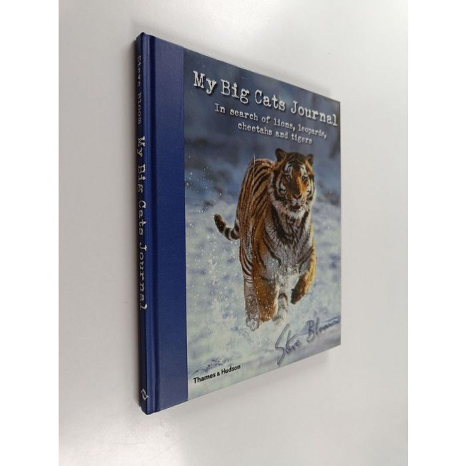 Steve Bloom : My Big Cats Journal - In Search of Lions, L...