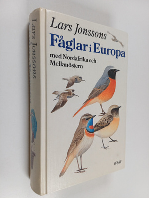 Lars Jonsson : Lars Jonssons fåglar i Europa med Nordafri...