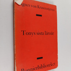 Agnes von Krusenstjerna : Tonys sista läroår : resa till ... - pikkukuva 1