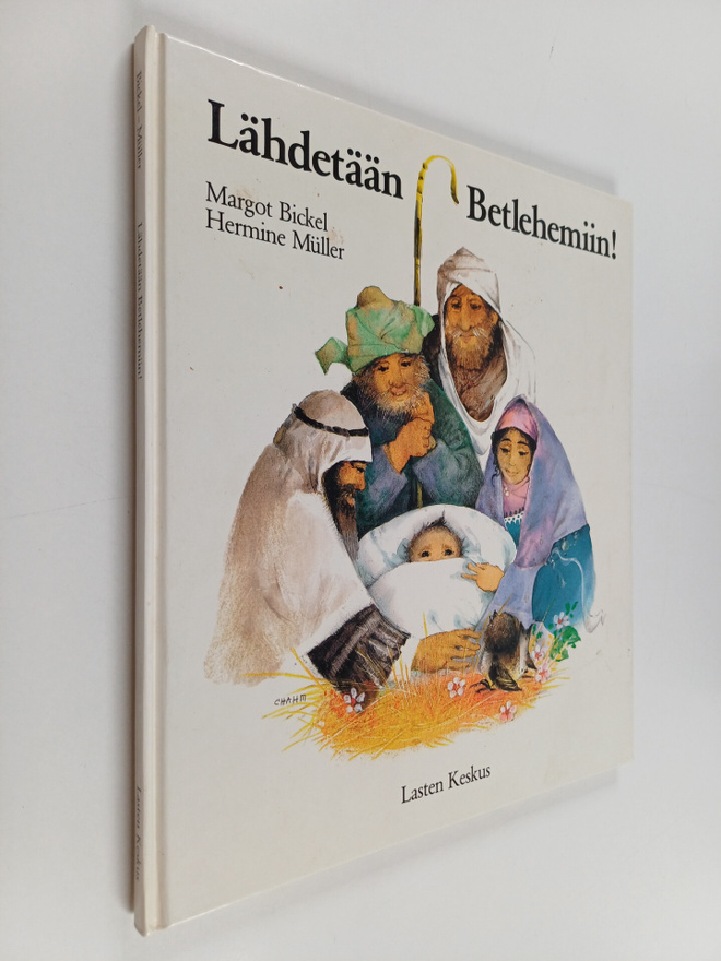 Margot Bickel : Lähdetään Betlehemiin!