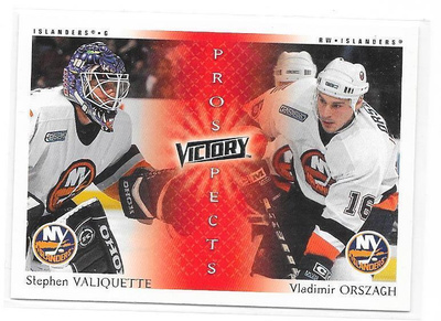 2000-01 UD Victory #266 Stephen Valiquette MV & Orsagh RC