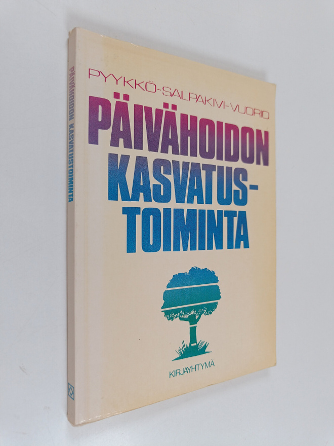 Airi Pyykkö ym. : Päivähoidon kasvatustoiminta