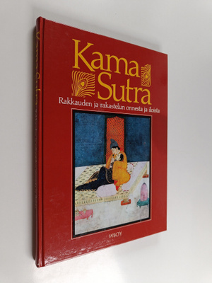 Indra (koonnut) Sinha : Kama Sutra : rakkauden ja rakaste...