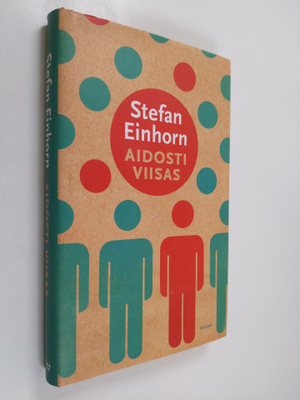 Stefan Einhorn : Aidosti viisas