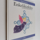 Liisa Lauerma : Enkelikirkko ja muita kirkkotarinoita - pikkukuva 1