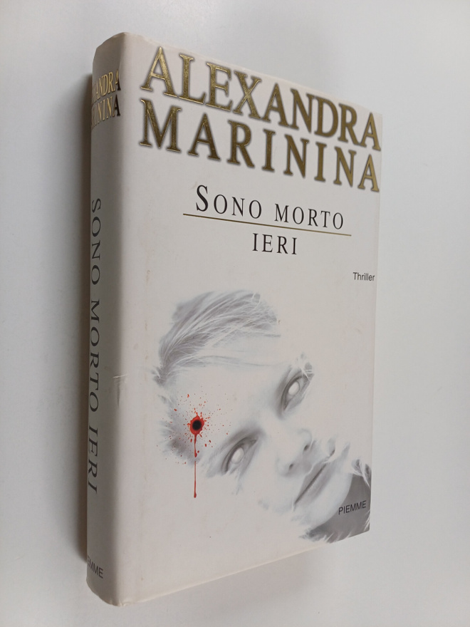 Aleksandra Marinina : Sono morto ieri
