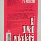 Pia Kaskelma : Ei aivan enkeleitä - pikkukuva 2