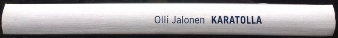 OLLI JALONEN: KARATOLLA (KOVAKANTINEN)