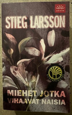 [Kirja] STIEG LARSSON: MIEHET JOTKA VIHAAVAT NAISIA