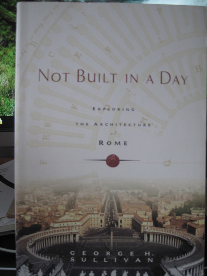 Not Built in a Day - Exploring the Architecture of Rome