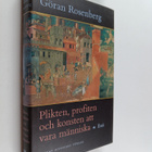 Göran Rosenberg : Plikten, profiten och konsten att vara ... - pikkukuva 1