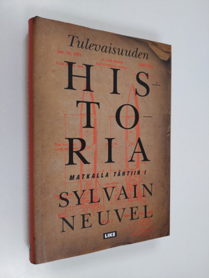 Sylvain Neuvel : Tulevaisuuden historia