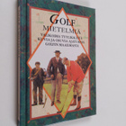 Helen (toim.) Exley : Golf : mietelmiä : valikoima tyylik... - pikkukuva 1