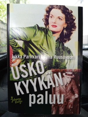 PARKKARI :  USKO KYYKÄN PALUU