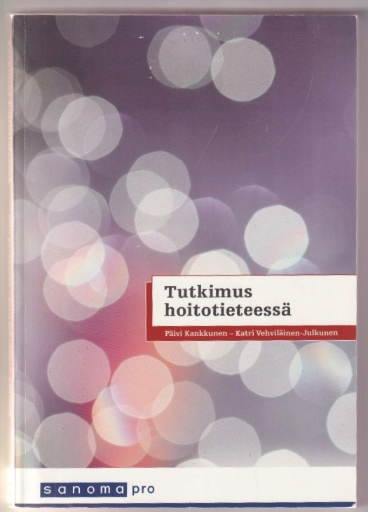 Päivi Kankkunen: Tutkimus hoitotieteessä