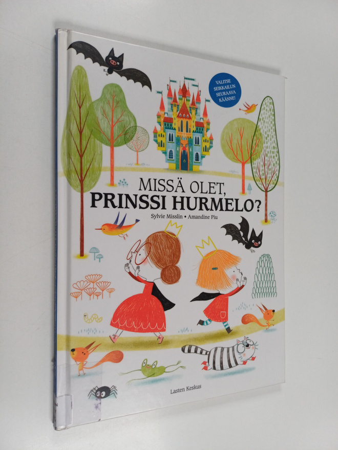 Sylvia Misslin : Missä olet, prinssi Hurmelo?