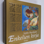 Sophy Burnham : Enkelien kirja - pikkukuva 1