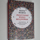 Risto Murto : Puuttuvat puoli miljoonaa : väestökato ja S... - pikkukuva 1