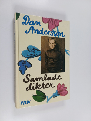 Dan Andersson : Samlade dikter