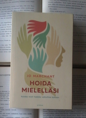 Jo Marchant - Hoida mielelläsi (nid.)