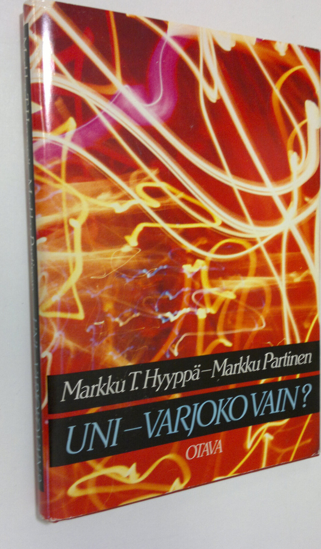 Markku T. Hyyppä : Uni - varjoko vain