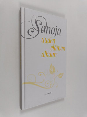 Sanoja uuden elämän alkuun