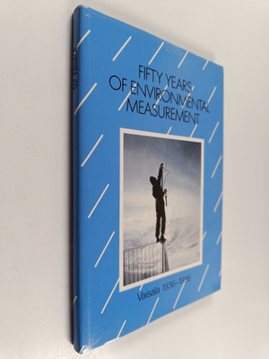 Fifty years of environmental measurement : Vaisala 1936-1986
