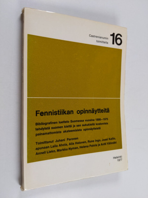 Fennistiikan opinnäytteitä Bibliografinen luettelo Suomes...