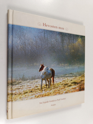 Sini Seppälä-Vanhala ym. : Hevosten maa