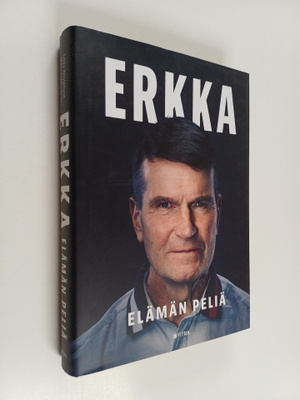 Erkka Westerlund : Erkka : elämän peliä : valmentava joht...