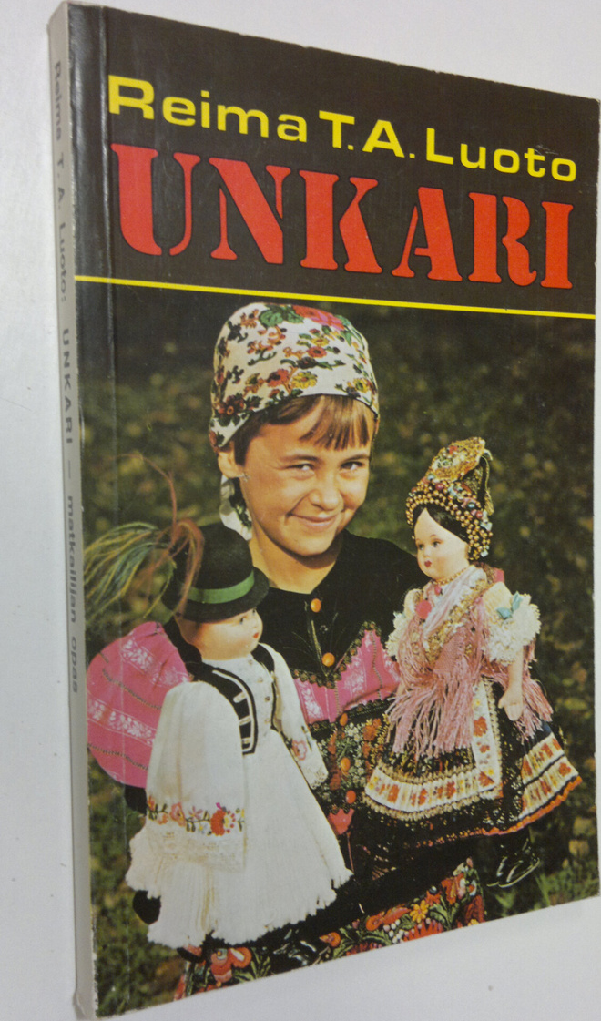 Reima T. A. Luoto : Unkari : matkailijan opas