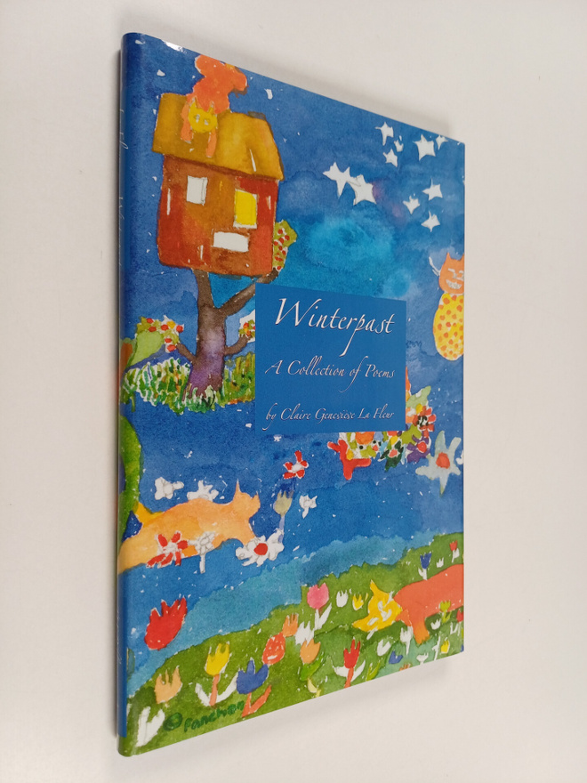 Claire Genevieve La Fleur : Winterpast : A Collection of ...