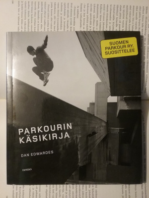 Dan Edwardes - Parkourin käsikirja (nid.)