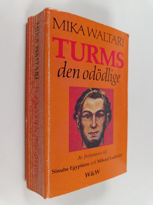 Mika Waltari : Turms den odödlige : tio böcker om hans jo...