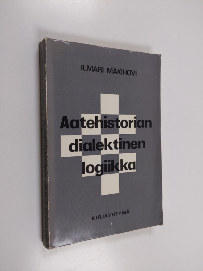 Ilmari Mäkiholvi : Aatehistorian dialektinen logiikka