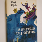 Ossi Ojala : Saarella tapahtuu : kesäinen seikkailu - pikkukuva 1