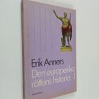 Erik Anners : Den europeiska rättens historia, 1 - Några ... - pikkukuva 1
