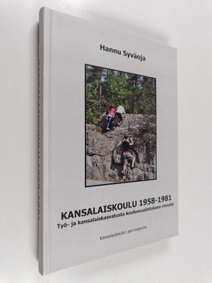 Hannu Syväoja : Kansalaiskoulu 1958-1981 : työ- ja kansal...