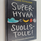Leena Putkonen : Superhyvää suolistolle! : herkkävatsaise... - pikkukuva 1
